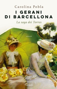 Abbildung von: I gerani di Barcellona. La saga dei Torres - Elefanti big;Garzanti