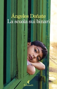 Abbildung von: La scuola sui binari - I narratori;Feltrinelli