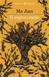 Abbildung von: Il sogno cinese - I narratori;Feltrinelli