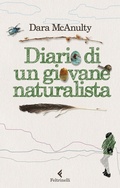Cover: Diario di un giovane naturalista - I narratori;Feltrinelli