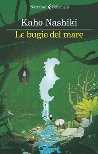 Abbildung von: Le bugie del mare - I narratori;Feltrinelli