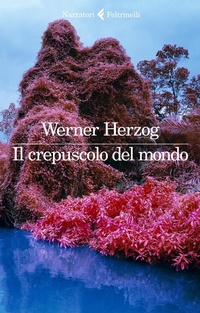 Abbildung von: Il crepuscolo del mondo - I narratori;Feltrinelli