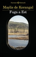 Cover: Fuga a Est - I narratori;Feltrinelli