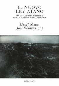 Abbildung von: Il nuovo leviatano. Una filosofia politica del cambiamento climatico - Visioni;Treccani