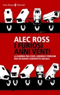 Cover: I furiosi anni venti. La guerra fra Stati, aziende e persone per un nuovo contratto sociale - Serie bianca;Feltrinelli