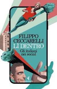 Abbildung von: Lì dentro. Gli italiani nei social - Varia;Feltrinelli