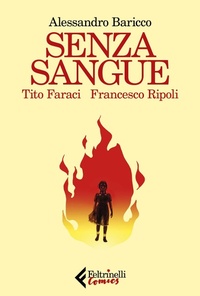 Abbildung von: Senza sangue - Feltrinelli Comics;Feltrinelli