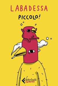Abbildung von: Piccolo! - Feltrinelli Comics;Feltrinelli