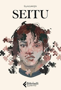Abbildung von: Seitu - Feltrinelli Comics;Feltrinelli