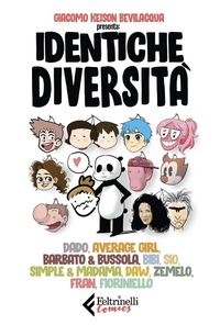 Abbildung von: Identiche diversità - Feltrinelli Comics;Feltrinelli