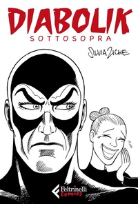Abbildung von: Diabolik sottosopra - Feltrinelli Comics;Feltrinelli