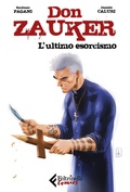 Cover: L' ultimo esorcismo. Don Zauker - Feltrinelli Comics;Feltrinelli
