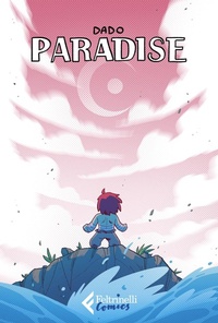 Abbildung von: Paradise - Feltrinelli Comics;Feltrinelli