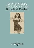 Cover: Gli occhi di Pandora - Feltrinelli Comics. Biblioteca Manara;Feltrinelli
