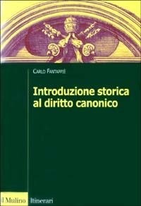 Abbildung von: Introduzione storica al diritto canonico - Itinerari. Diritto;Il Mulino