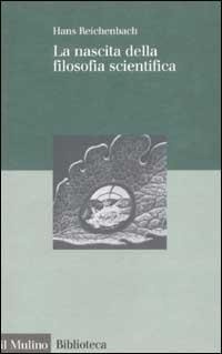 Abbildung von: La nascita della filosofia scientifica - Biblioteca;Il Mulino