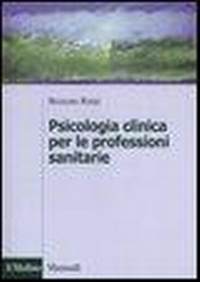 Abbildung von: Psicologia clinica per le professioni sanitarie - Manuali. Psicologia;Il Mulino