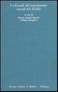 Abbildung von: I tribunali del matrimonio (secoli XV-XVIII) - Istituto storico italo-germ. Quaderni;Il Mulino