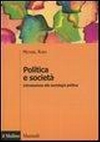 Abbildung von: Politica e società. Introduzione alla sociologia politica - Manuali. Sociologia;Il Mulino