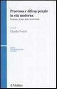 Abbildung von: Processo e difesa penale in età moderna. Venezia e il suo stato territoriale - Storia dell'avvocatura in Italia;Il Mulino