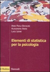 Abbildung von: Elementi di statistica per la psicologia - Manuali. Psicologia;Il Mulino