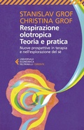 Cover: Respirazione olotropica. Teoria e pratica. Nuove prospettive in terapia e nell'esplorazione del s&eacute; - Universale economica. Oriente;Feltrinelli