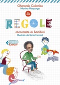 Cover: Le regole raccontate ai bambini - Universale economica. Ragazzi;Feltrinelli
