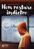 Cover: Non restare indietro - Universale economica. Ragazzi;Feltrinelli