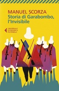 Cover: Storia di Garabombo, l'invisibile - Universale economica;Feltrinelli