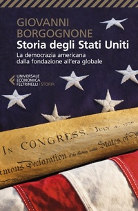 Abbildung von: Storia degli Stati Uniti. La democrazia americana dalla fondazione all'era globale - Universale economica. Storia;Feltrinelli