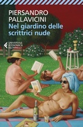 Cover: Nel giardino delle scrittrici nude - Universale economica;Feltrinelli