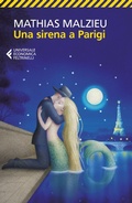 Cover: Una sirena a Parigi - Universale economica;Feltrinelli