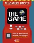 Cover: The game. Storie del mondo digitale per ragazzi avventurosi - Universale economica. Ragazzi;Feltrinelli