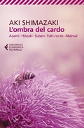 Cover: L' ombra del cardo. Azami, Hozumi, Suisen, Fuki-no-to, Maimai - Universale economica;Feltrinelli