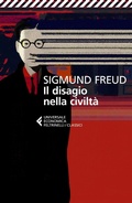 Cover: Il disagio della civilt&agrave;. Testo tedesco a fronte - Universale economica. I classici;Feltrinelli