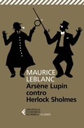 Cover: Ars&egrave;ne Lupin versus Herlock Sholmes - Universale economica. I classici;Feltrinelli