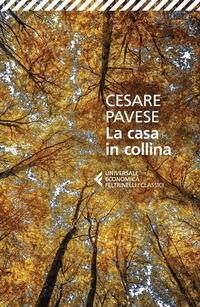 Abbildung von: La casa in collina - Universale economica. I classici;Feltrinelli