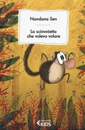 Cover: La scimmietta che voleva volare - Feltrinelli kids;Feltrinelli