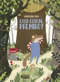 Cover: Cosa cerchi, Palmiro? - Feltrinelli kids. I bruchi;Feltrinelli