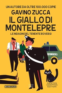Abbildung von: Il giallo di Montelepre. Le indagini del tenente Roversi - King;Newton Compton Editori