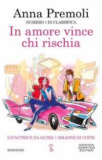 Abbildung von: In amore vince chi rischia - Anagramma;Newton Compton Editori