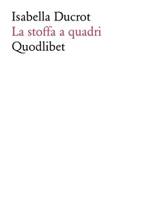 Abbildung von: La stoffa a quadri - Fabula picta;Quodlibet