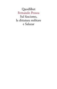 Abbildung von: Sul fascismo, la dittatura militare e Salazar - Saggi;Quodlibet