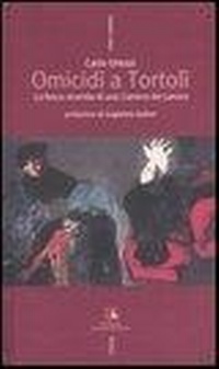 Abbildung von: Omicidi a Tortolì. La fosca vicenda di una Camera del Lavoro - Storia e memoria;Futura Editrice