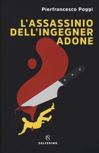 Abbildung von: L' assassinio dell'ingegner Adone - Giallo Solferino;Solferino