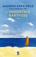 Cover: L' immortale Bartfuss - Narratori della Fenice;Guanda