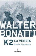 Cover: K2. La verit&agrave;. Storia di un caso - Solferino