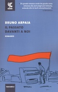 Bild: Il passato davanti a noi - Tascabili Guanda. Narrativa;Guanda