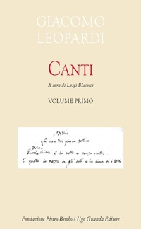 Abbildung von: I canti - Biblioteca di scrittori italiani. Fondazione Pietro Bembo;Guanda