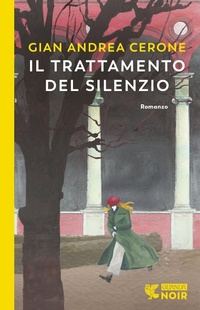 Abbildung von: Il trattamento del silenzio - Guanda noir;Guanda